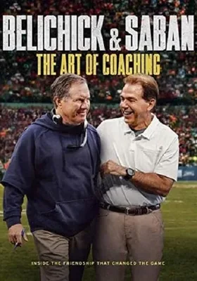 Belichick & Saban: The Art of Coaching