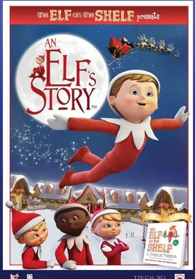 An Elf's Story: The Elf on the Shelf