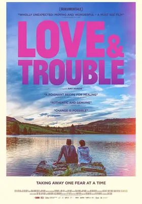 Love &amp; Trouble