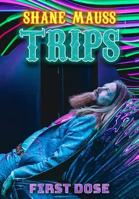 Shane Mauss: Trips: First Dose
