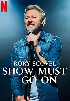 Rory Scovel: Show Must Go On